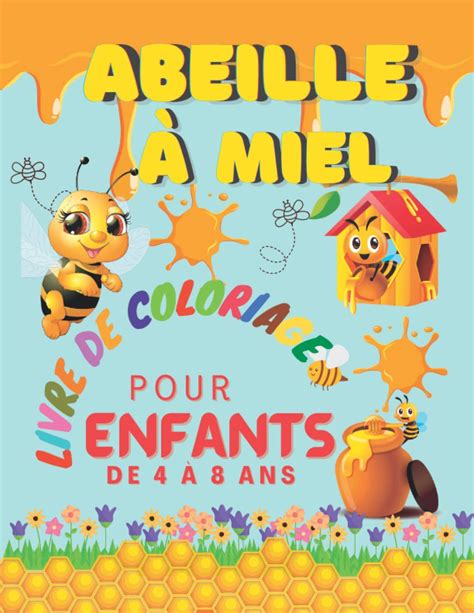 Buy Abeille à miel Livre de coloriage pour les enfants de 4 à 8 ans 50