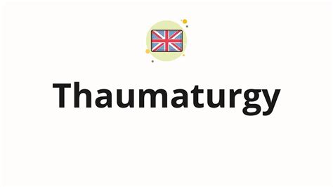 How To Pronounce Thaumaturgy Youtube