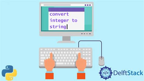 C Mo Convertir Un Entero En Una Cadena De Caracteres En Python Delft