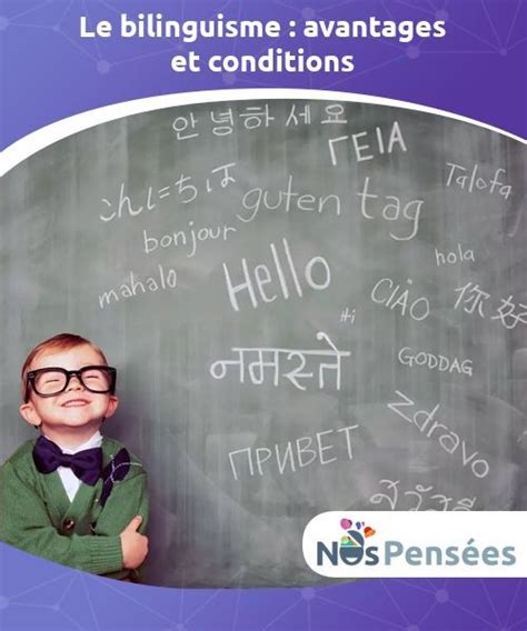 Le Bilinguisme Avantages Et Conditions Ducation Bilingue