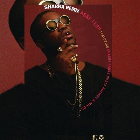 A AP Ferg Ft Busta Rhymes Migos And Shabba Ranks Shabba Remix