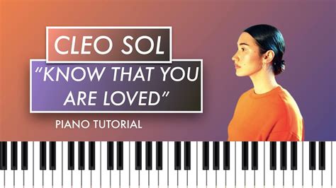 How To Play Know That You Are Loved By Cleo Sol R B Piano Tutorial