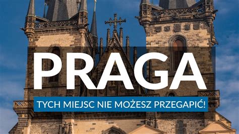 PRAGA Przewodnik Plan Zwiedzania Ciekawostki Najlepsze Atrakcje