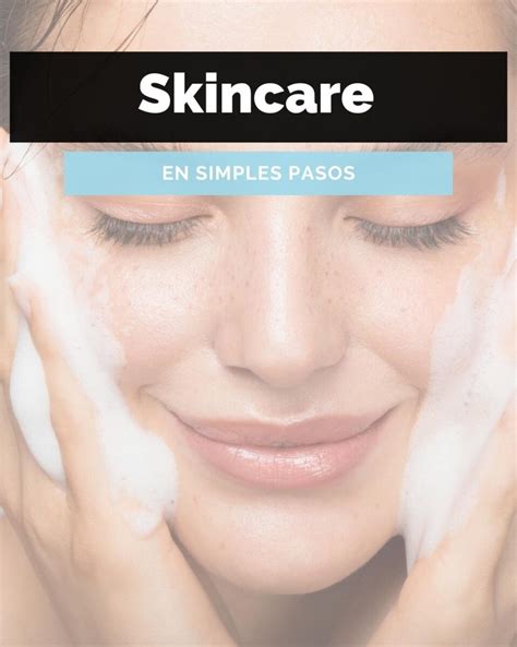 La Rutina De Skincare Que Dejará Tu Piel Perfecta Rebel Blog