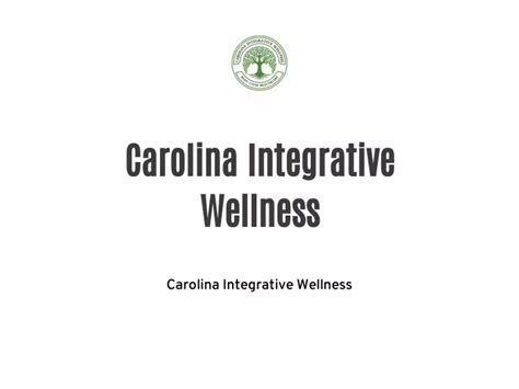 Ppt Carolina Integrative Wellness Powerpoint Presentation Free