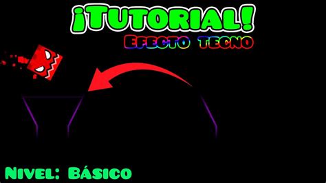 [tutorial] Efecto Tecno En Geometry Dash 2 11 Volka Youtube