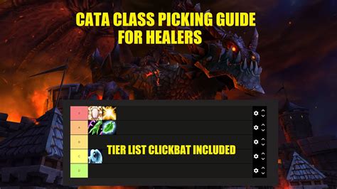 Cataclysm Healer Tier List How To Choose Your Main In Classic Youtube