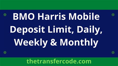 Bmo Harris Mobile Deposit Limit Daily Weekly And Monthly