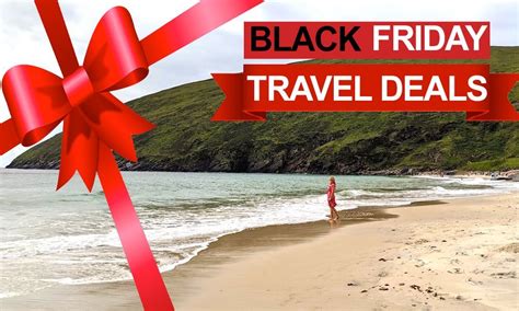 The Best Black Friday Travel Deals From The Travel Expert