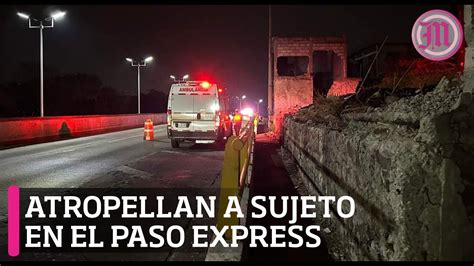 Atropellan Y Matan A Sujeto En El Paso Express Cuernavaca Youtube