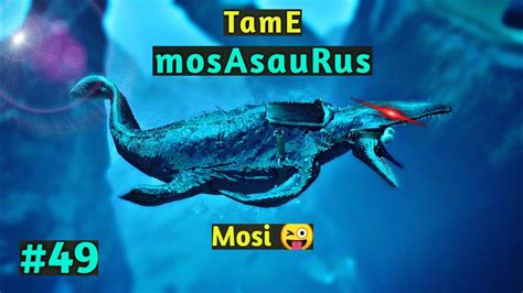 Ark Survival Evolved Mobile Mosasaurs Tame How To Tame Ark Mobile