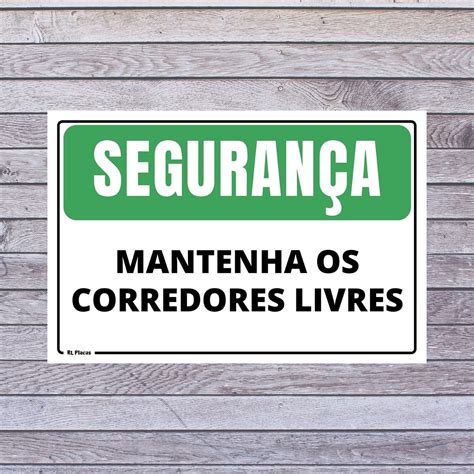 Placa Segurança Mantenha Corredores Livres 20x30 CM no Elo7 RL Placas