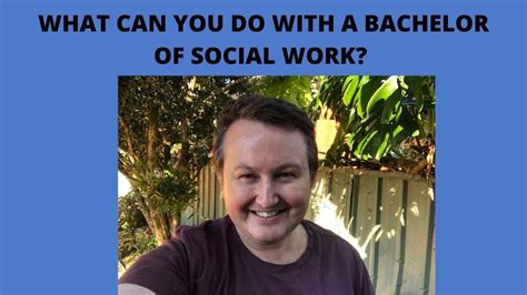 What Can You Do With A Bachelor Of Social Work Degree Career Pathways For Social Workers Youtube