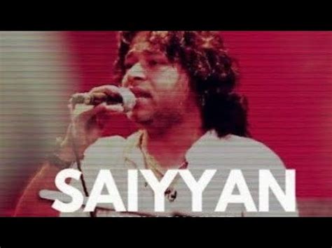 Saiyyan Kailash Kher Unplugged Short Version Bye Abhi YouTube