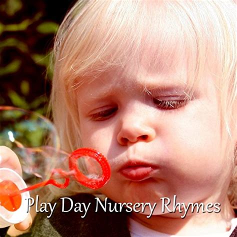 Play Day Nursery Rhymes by Canciones Para Niños Canciones Infantiles