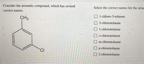 Solved Consider The Aromatic Compound Which Has Several