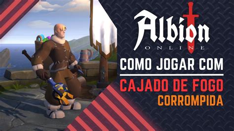 COMO JOGAR CAJADO DE FOGO NA CORROMPIDA BUILD PARA INICIANTES