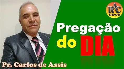 Carlos de Assis Pregação Evangélica racnews YouTube