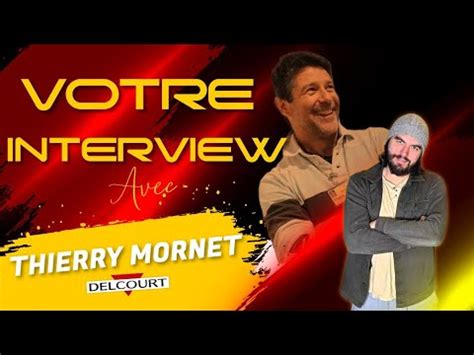 VOTRE INTERVIEW DE THIERRY MORNET Delcourt YouTube