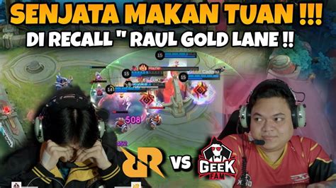 Niru Meta Rrq Geek Fam Belagu Recall Recall Rrq Vs Geek Fam Mpl Id