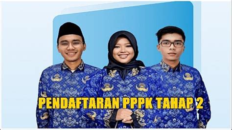 Link Pendaftaran PPPK 2024 Tahap 2 Tutup 7 Januari 2025 Syarat Dan