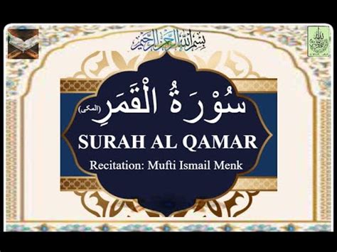 Surah Al Qamar Al Makki Mufti Menk Zt Youtube