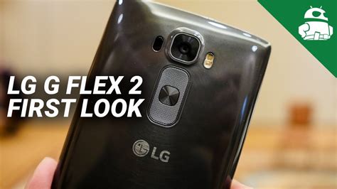 Lg G Flex 2 First Look Youtube