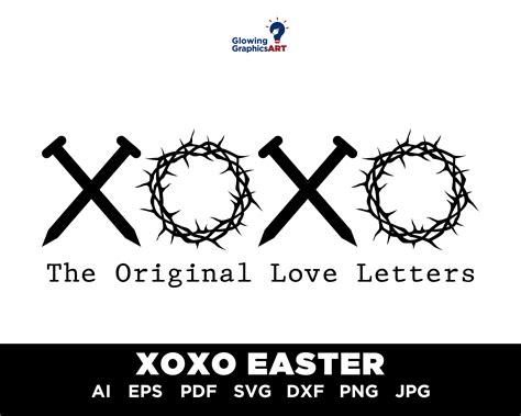 Xoxo The Original Love Letters Svg Png Xoxo Svg Xoxo Easter Svg True