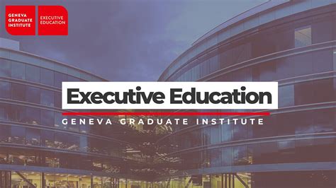 Geneva Graduate Institute Executive Education Programme YouTube