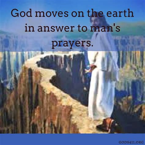 God Moves On The Earth In Answer To Mans Prayers Prayers Teachings