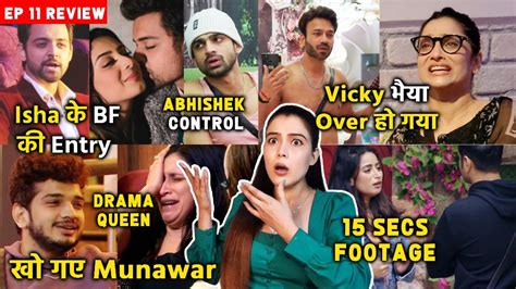 Bigg Boss 17 Review EP 11 Isha Ke BF Ki Entry Vicky Over Munawar