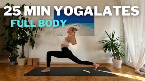 25 MIN YOGA PILATES YOGALATES FULL BODY YouTube