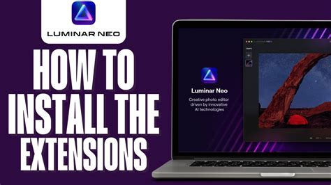 How To Install Luminar Neo Extensions 2024 Luminar Neo Tips YouTube