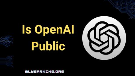 Is Openai Public Company Capa Learning