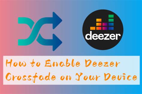 How To Set Deezer Crossfade On Your Device Tunelf