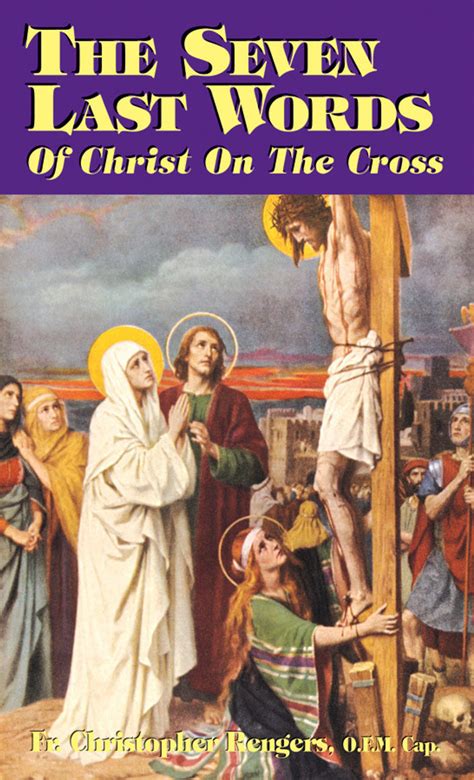 The Seven Last Words Of Christ On The Cross