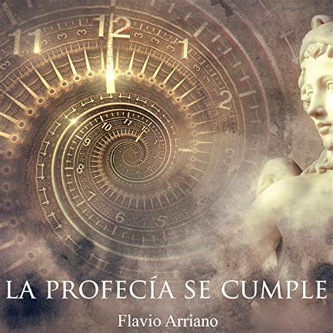 La profecía se cumple by Flavio Arriano Audiobook Audible in