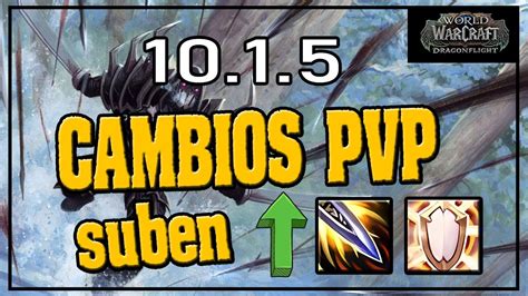 CAMBIOS PVP BUFFAN DISCI Y ROGUE 10 1 5 DRAGONFLIGTH YouTube