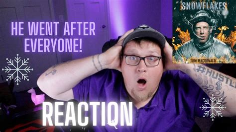 Tom Macdonald Snowflakes Reaction Youtube