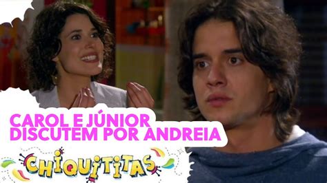 J Nior E Carol Discutem Sobre Andreia Chiquititas Youtube