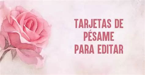 A Pink Rose With The Words Tarjetas De Pesame Para Editar