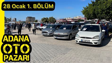 Adana Oto Pazari Sah B Nden Satilik Arabalar Ocak K Nc El