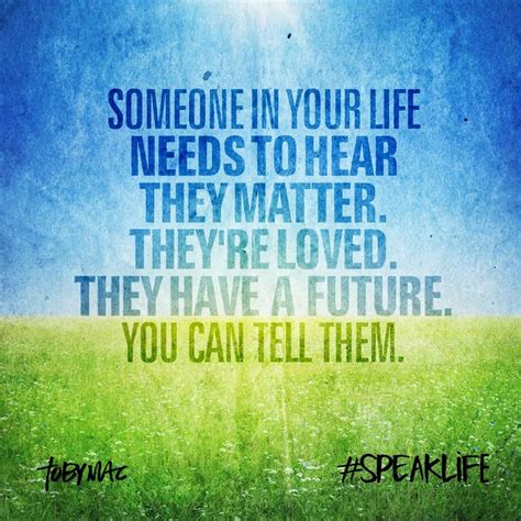 Speak Life Love Serve Inspire