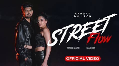 Street Flow Armaan Dhillon Amrit Maan Mad Mix Bunty Bains