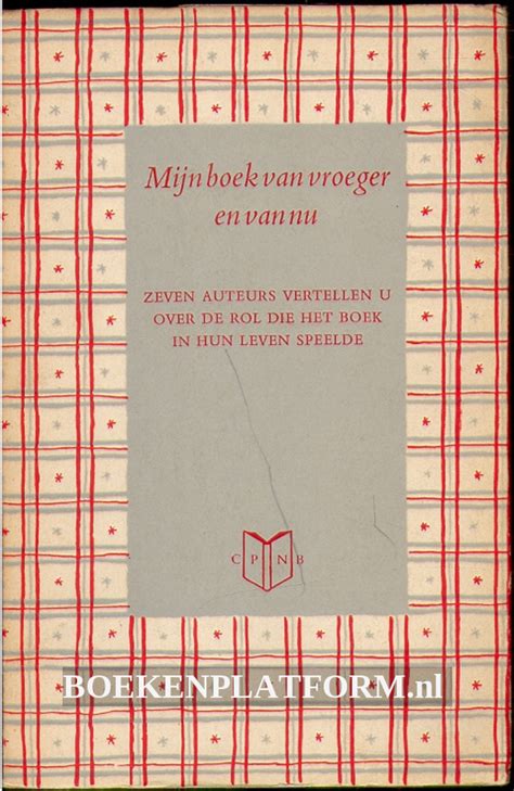 Mijn Boek Van Vroeger En Van Nu Boekenplatform Nl