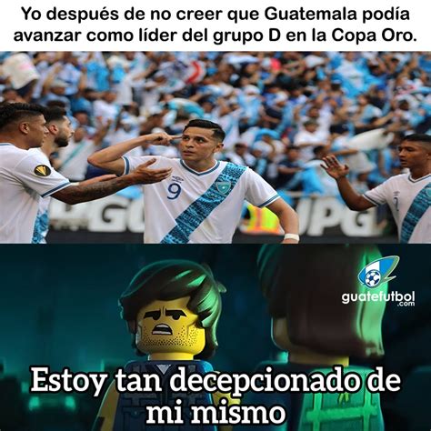 MEME DEL DÍA GUATEMALA A CUARTOS DE FINAL Guatefutbol