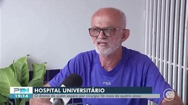 Pitv Edi O Pacientes Esperam H Mais De Quatro Anos Por Cirurgias