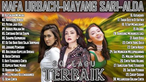 Mayang Sari Nafa Urbach Alda Risma [full Album] Lagu Lawas Indonesia 90an Terbaik Youtube