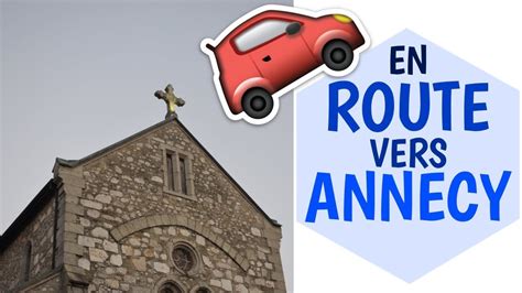 Vlogtobre En Route Vers Annecy La Vie En Rousse Youtube