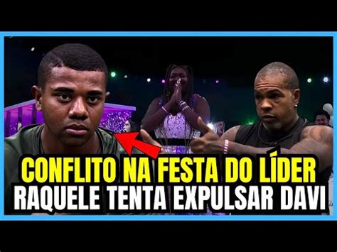 RAQUELE E DAVI DISCUSSÃO NA FESTA DO LÍDER OLHA QUE ATITUDE RIDÍCULA